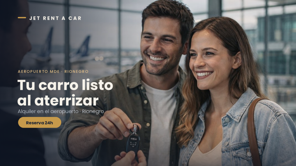 Alquiler de Carro Aeropuerto Medellín (Rionegro) | JET
