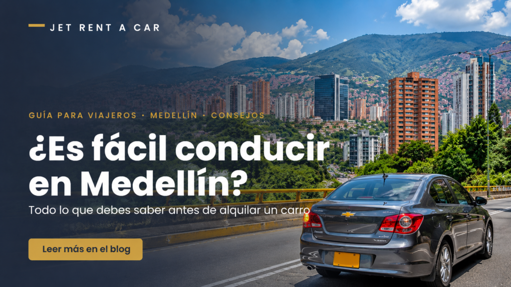¿Es fácil conducir en Medellín? Guía para alquilar un carro